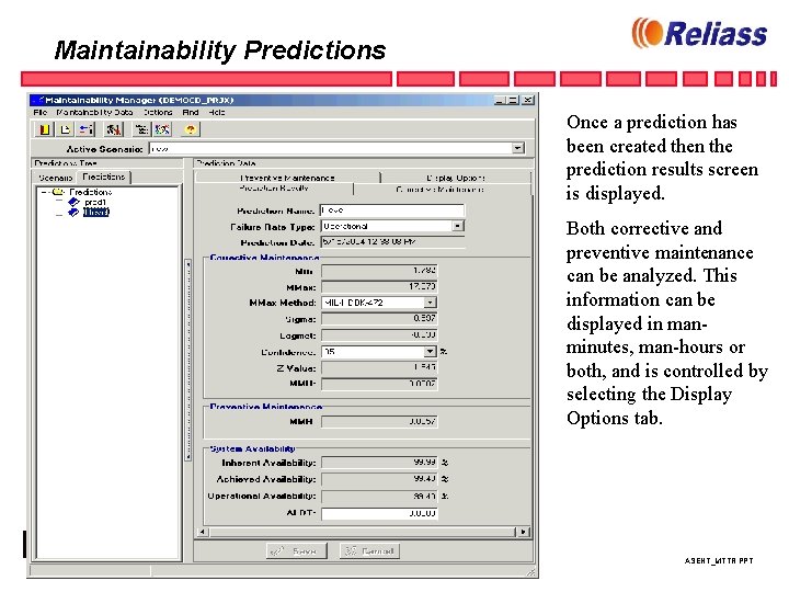 Maintainability Predictions Once a prediction has been created then the prediction results screen is