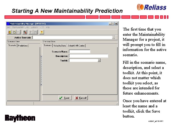 Starting A New Maintainability Prediction The first time that you enter the Maintainability Manager