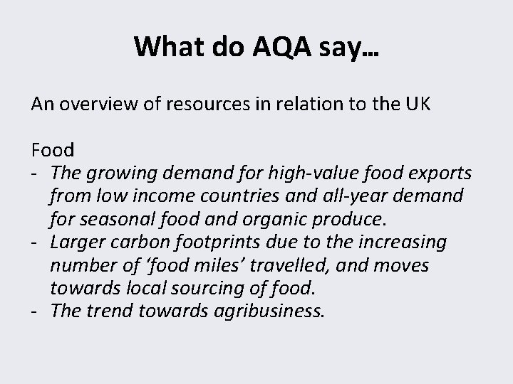 What do AQA say… An overview of resources in relation to the UK Food