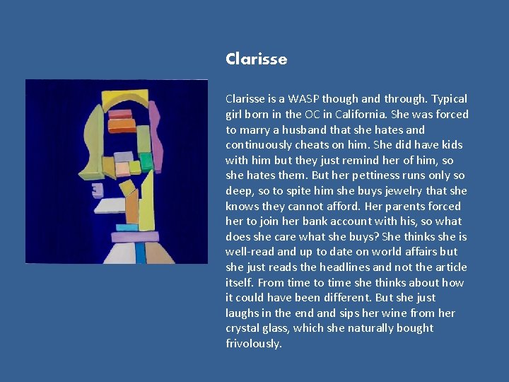 Clarisse is a WASP though and through. Typical girl born in the OC in