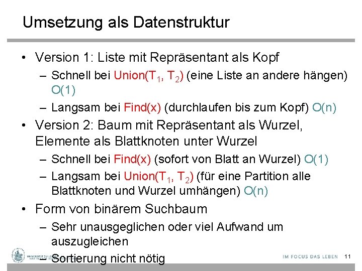 Umsetzung als Datenstruktur • Version 1: Liste mit Repräsentant als Kopf – Schnell bei