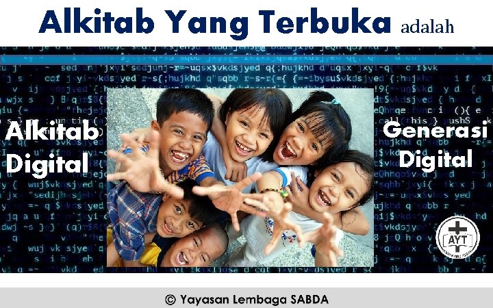 Alkitab Yang Terbuka adalah Alkitab Digital Generasi Digital 