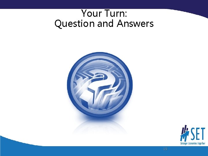 Your Turn: Question and Answers 15 