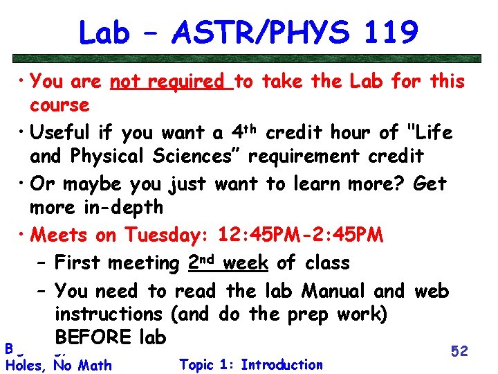 Lab – ASTR/PHYS 119 • You are not required to take the Lab for