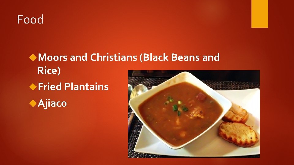 Food Moors and Christians (Black Beans and Rice) Fried Plantains Ajiaco 