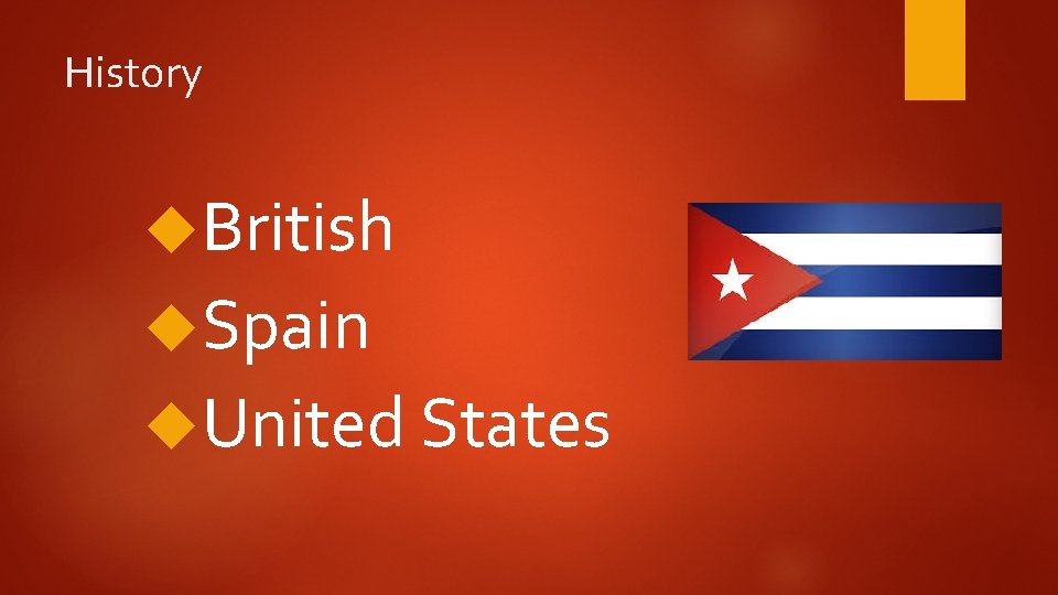 History British Spain United States 
