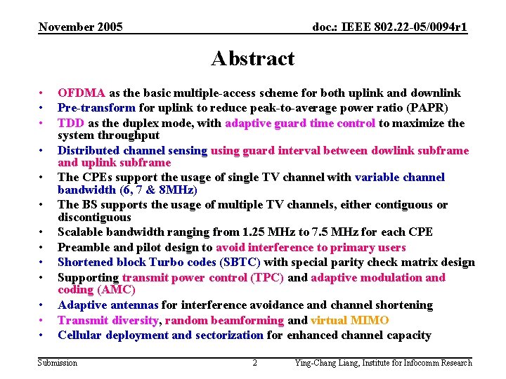 November 2005 doc. : IEEE 802. 22 -05/0094 r 1 Abstract • • •