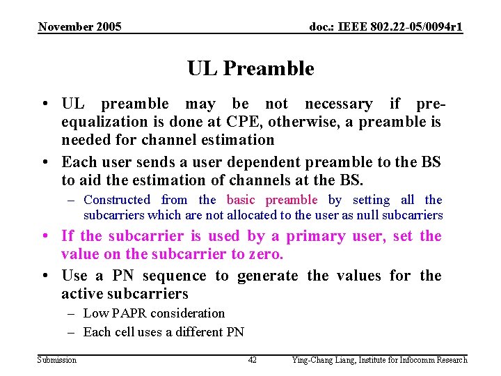 November 2005 doc. : IEEE 802. 22 -05/0094 r 1 UL Preamble • UL