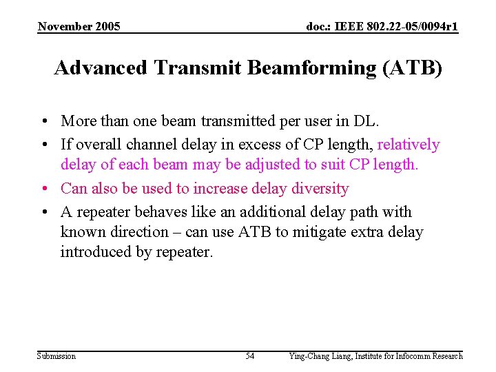 November 2005 doc. : IEEE 802. 22 -05/0094 r 1 Advanced Transmit Beamforming (ATB)