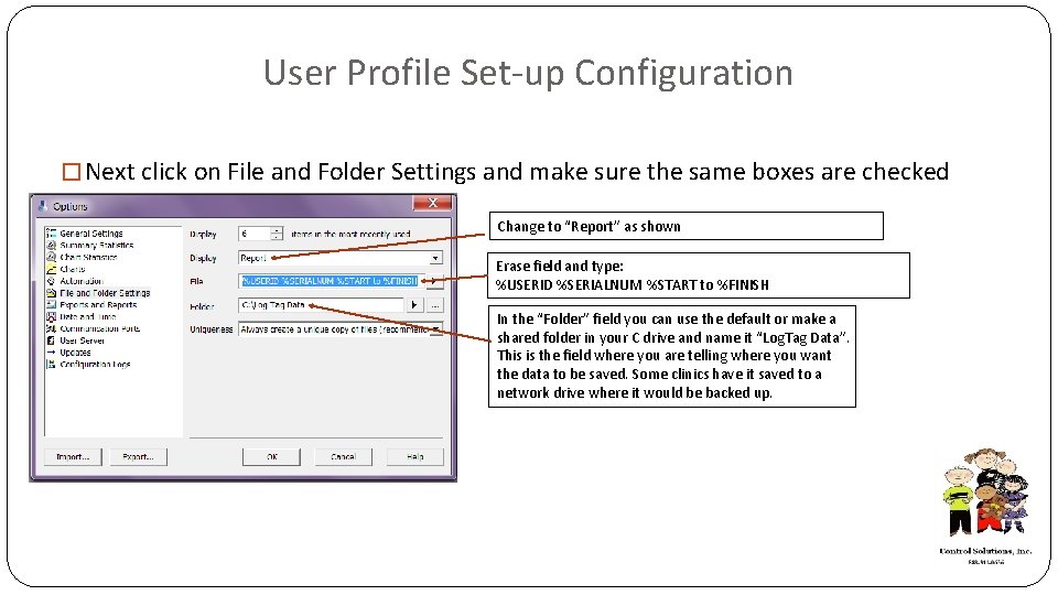 User Profile Set-up Configuration � Next click on File and Folder Settings and make