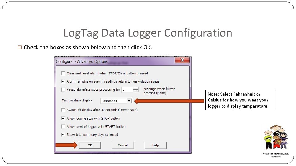 Log. Tag Data Logger Configuration � Check the boxes as shown below and then