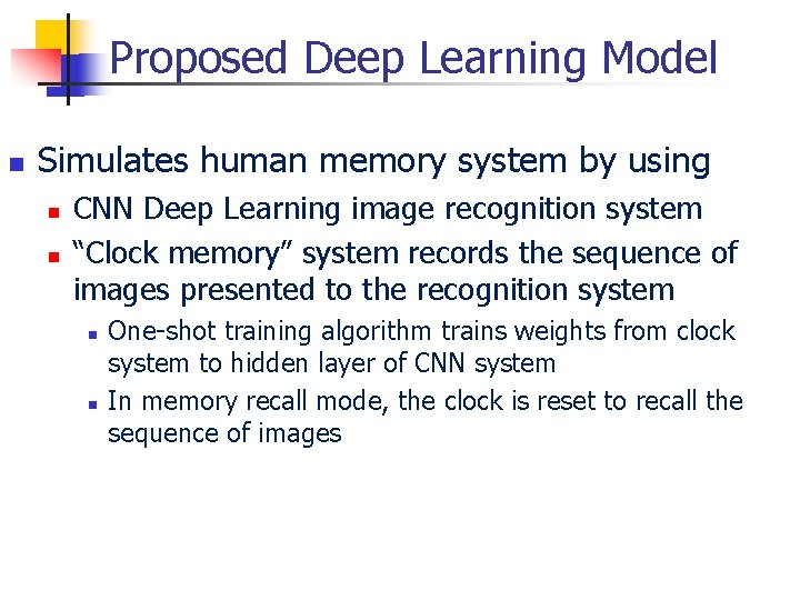 Proposed Deep Learning Model n Simulates human memory system by using n n CNN