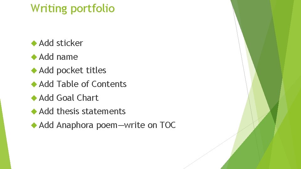 Writing portfolio Add sticker Add name Add pocket titles Add Table of Contents Add