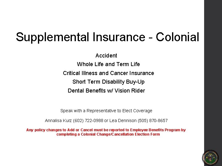 Supplemental Insurance - Colonial Accident Whole Life and Term Life Critical Illness and Cancer