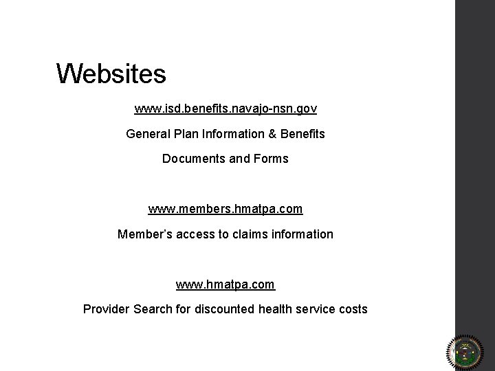 Websites www. isd. benefits. navajo-nsn. gov General Plan Information & Benefits Documents and Forms