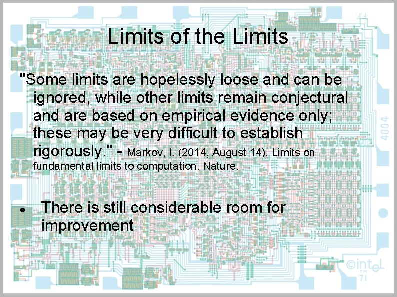 Limits of the Limits "Some limits are hopelessly loose and can be ignored, while