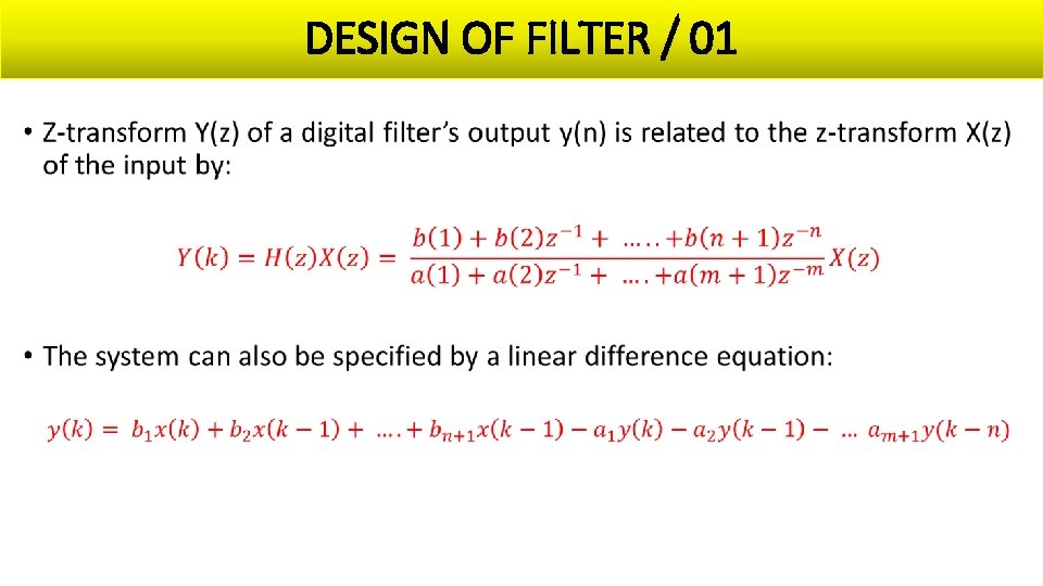 DESIGN OF FILTER / 01 • 