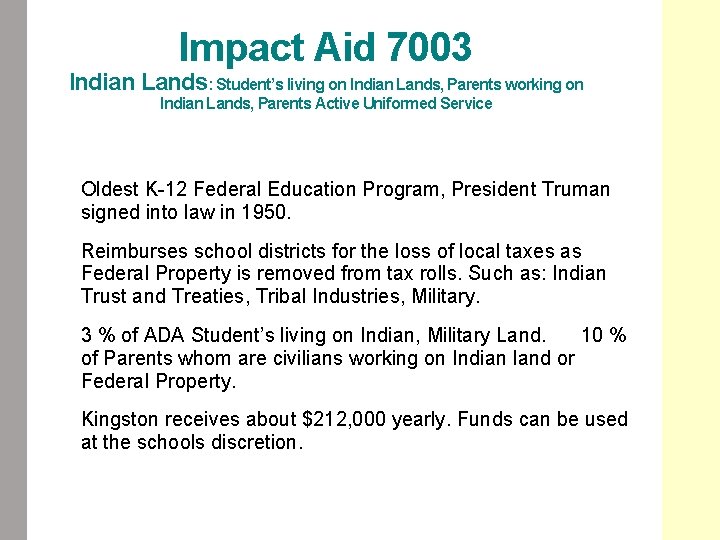 Impact Aid 7003 Indian Lands: Student’s living on Indian Lands, Parents working on Indian