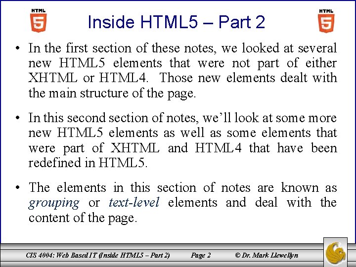 Inside HTML 5 – Part 2 • In the first section of these notes,