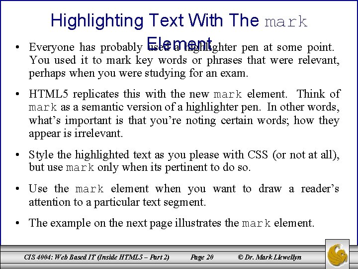 • Highlighting Text With The mark Everyone has probably Element used a highlighter