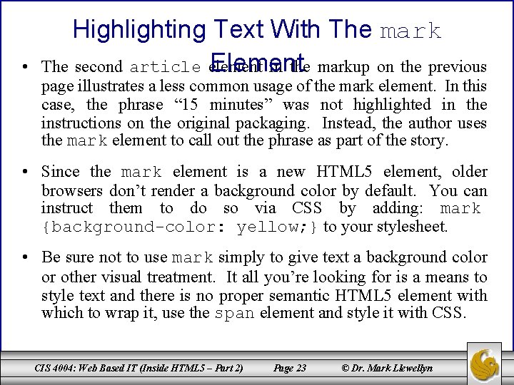  • Highlighting Text With The mark Element The second article element in the