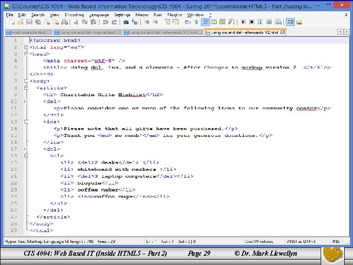 CIS 4004: Web Based IT (Inside HTML 5 – Part 2) Page 29 ©