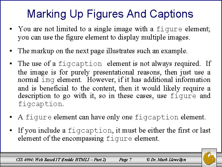 Marking Up Figures And Captions • You are not limited to a single image