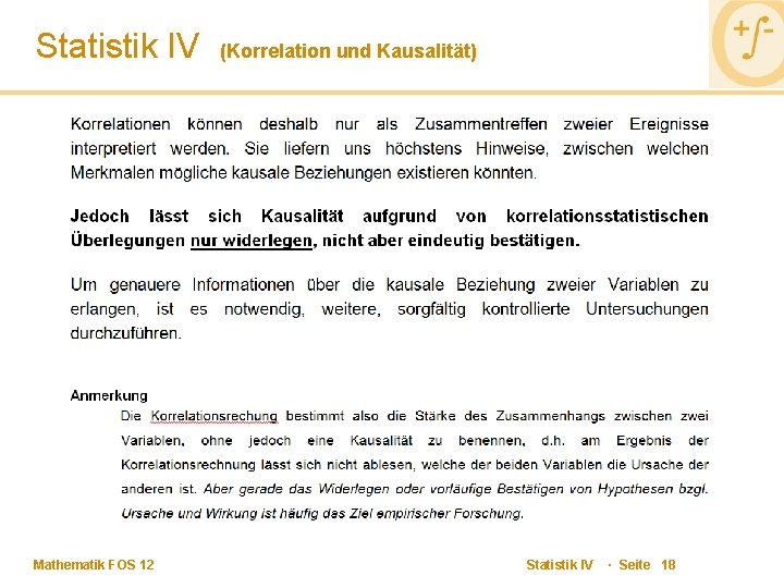 Statistik IV Mathematik FOS 12 (Korrelation und Kausalität) Statistik IV · Seite 18 