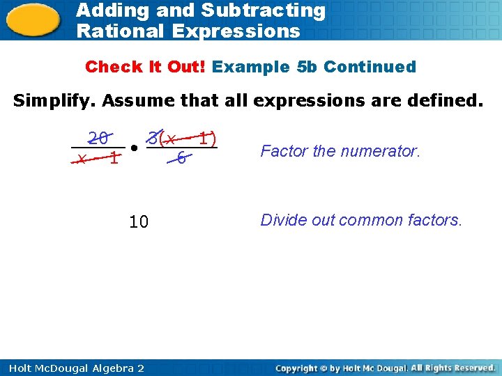 Adding and Subtracting Rational Expressions Check It Out! Example 5 b Continued Simplify. Assume Adding and Subtracting Rational Expressions Check It Out! Example 5 b Continued Simplify. Assume