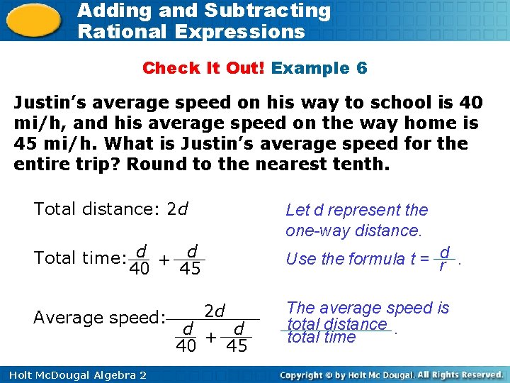 Adding and Subtracting Rational Expressions Check It Out! Example 6 Justin’s average speed on Adding and Subtracting Rational Expressions Check It Out! Example 6 Justin’s average speed on