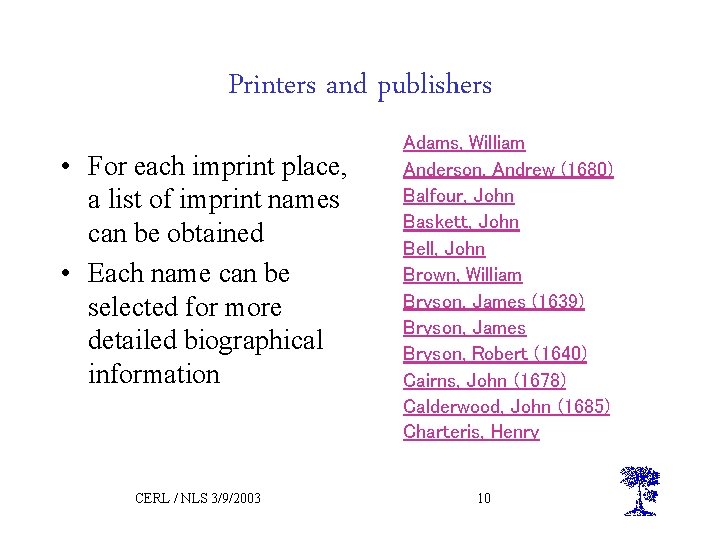 Printers and publishers • For each imprint place, a list of imprint names can