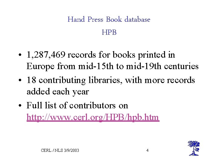 Hand Press Book database HPB • 1, 287, 469 records for books printed in