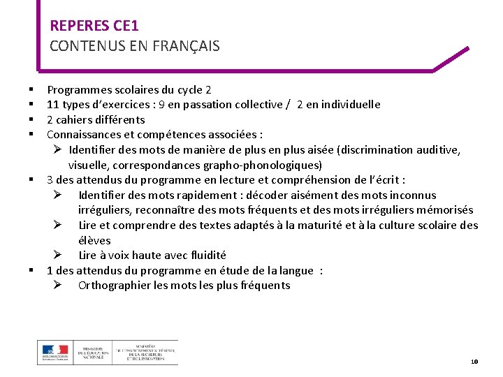 REPERES CE 1 CONTENUS EN FRANÇAIS § § § Programmes scolaires du cycle 2