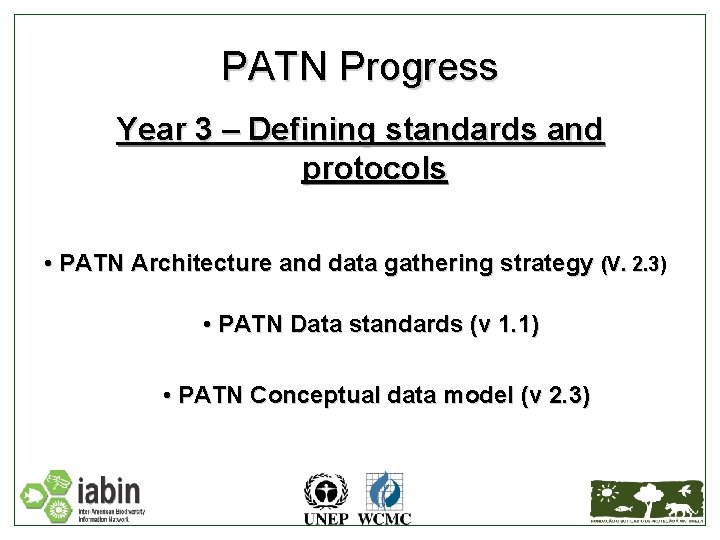 PATN Progress Year 3 – Defining standards and protocols • PATN Architecture and data