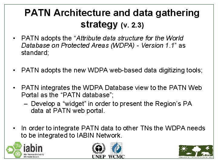 PATN Architecture and data gathering strategy (v. 2. 3) • PATN adopts the “Attribute