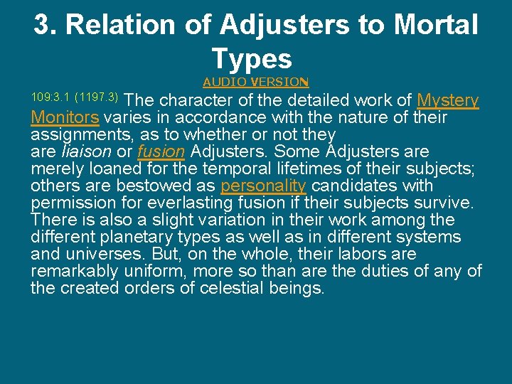 3. Relation of Adjusters to Mortal Types AUDIO VERSION The character of the detailed