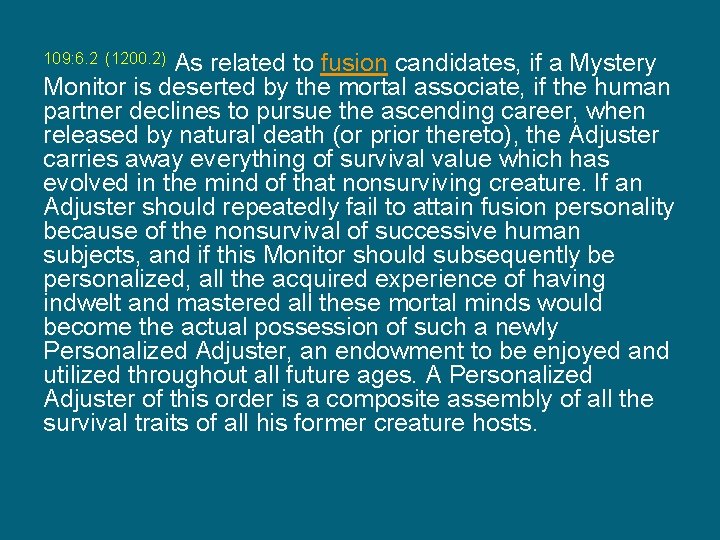 As related to fusion candidates, if a Mystery Monitor is deserted by the mortal