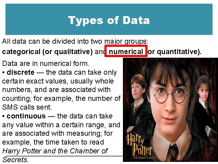 Types of Data All data can be divided into two major groups: categorical (or
