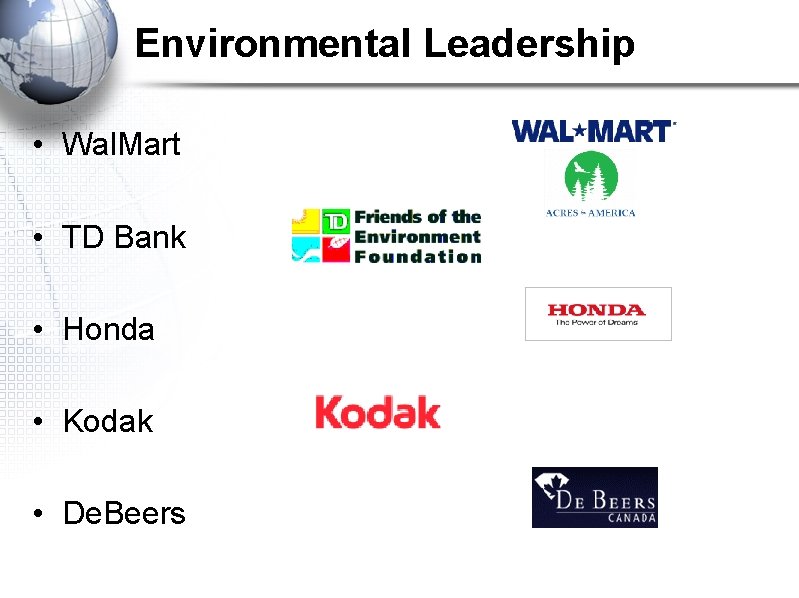 Environmental Leadership • Wal. Mart • TD Bank • Honda • Kodak • De.