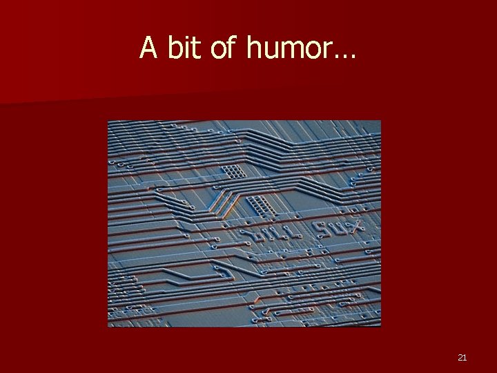 A bit of humor… 21 