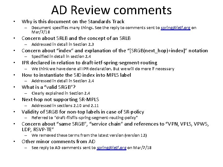 AD Review comments • Why is this document on the Standards Track – Document
