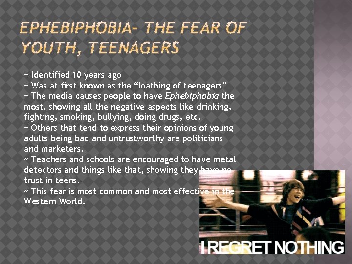 ~ Identified 10 years ago ~ Was at first known as the “loathing of