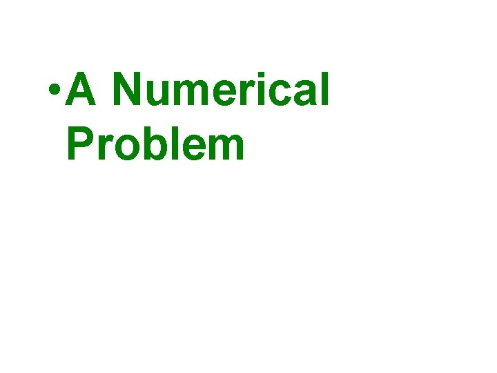  • A Numerical Problem 