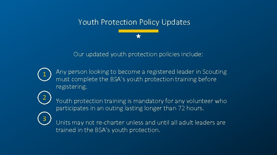 Youth Protection Policy Updates Our updated youth protection policies include: 1 Any person looking