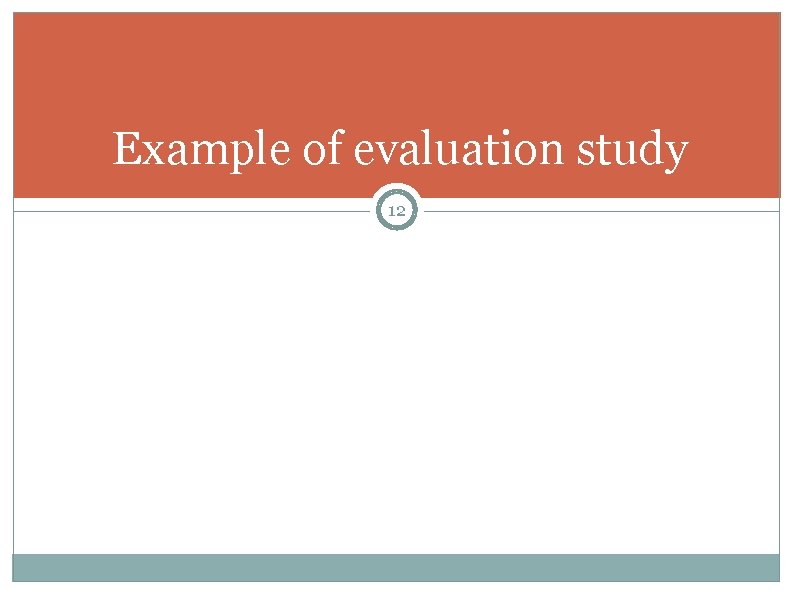Example of evaluation study 12 