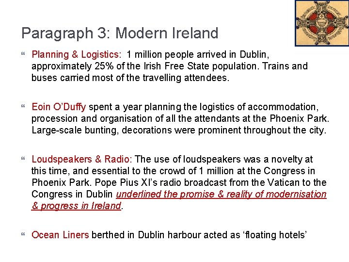 Paragraph 3: Modern Ireland Planning & Logistics: 1 million people arrived in Dublin, approximately