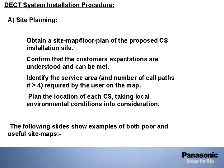 • DECT System Installation Procedure: A) Site Planning: 1) Obtain a site-map/floor-plan of • DECT System Installation Procedure: A) Site Planning: 1) Obtain a site-map/floor-plan of