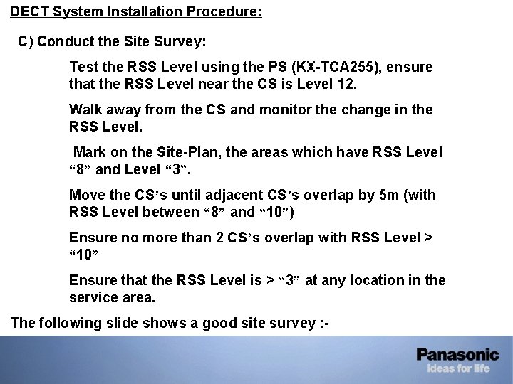 • DECT System Installation Procedure: C) Conduct the Site Survey: a. Test the • DECT System Installation Procedure: C) Conduct the Site Survey: a. Test the