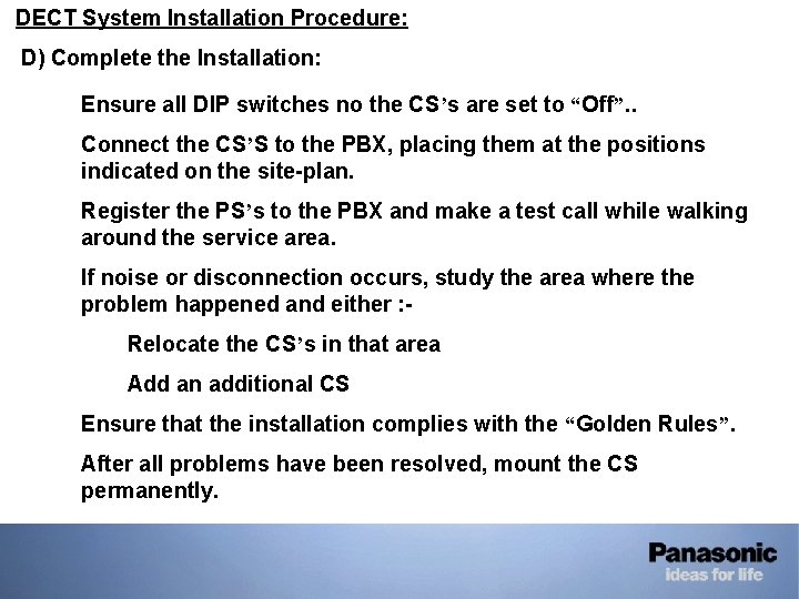 • DECT System Installation Procedure: D) Complete the Installation: a. Ensure all DIP • DECT System Installation Procedure: D) Complete the Installation: a. Ensure all DIP