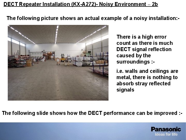 • DECT Repeater Installation (KX-A 272)- Noisy Environment – 2 b The following • DECT Repeater Installation (KX-A 272)- Noisy Environment – 2 b The following
